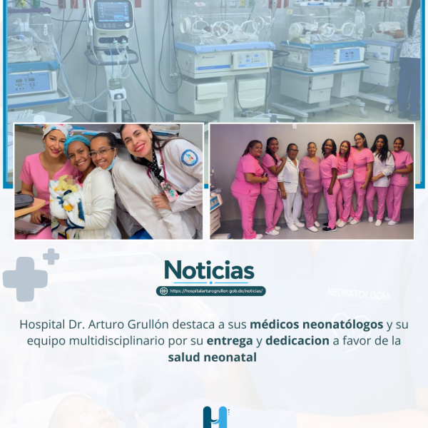Hospital Dr. Arturo Grull&oacute;n destaca la entrega y vocaci&oacute;n de servicio de sus m&eacute;dicos neonat&oacute;logos en su d&iacute;a